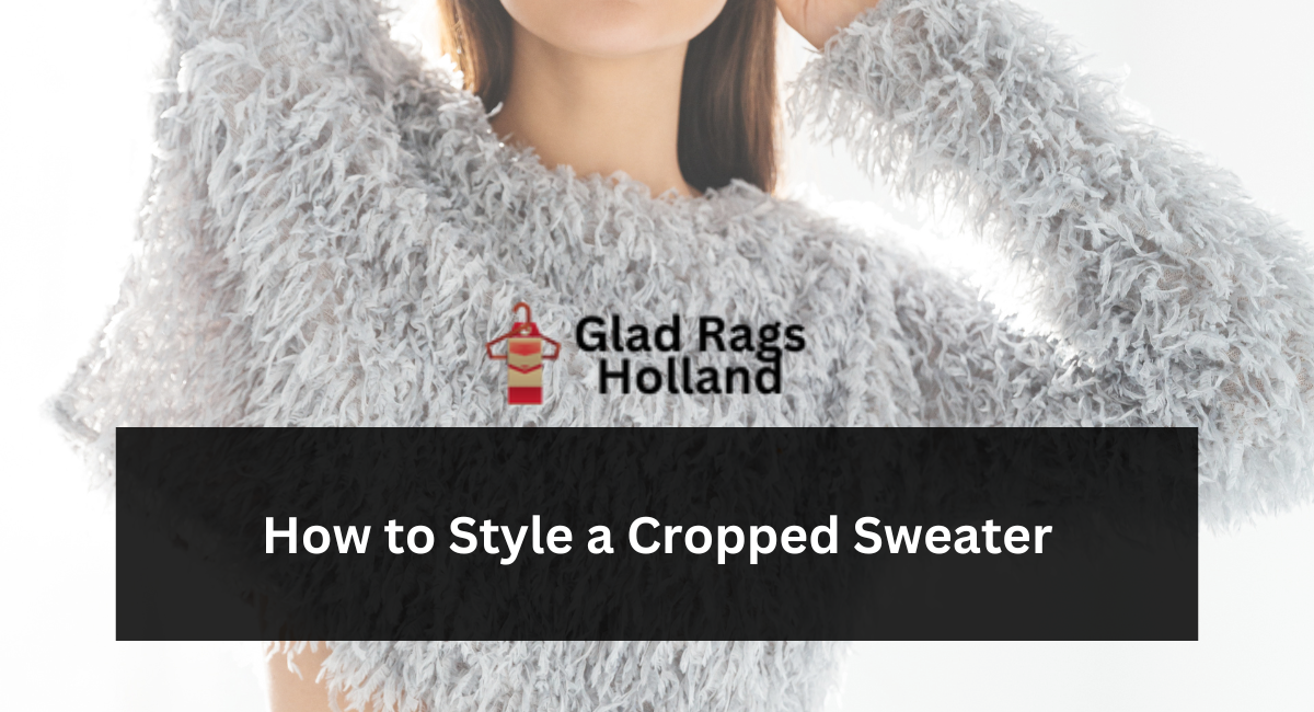 How to Style a Cropped Sweater